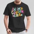 In My Cousin Era Cool Cousin Toddler Kid T-Shirt Personalized Gifts