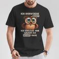 Cute Owl Streite Nicht Erklare Nur Warum Ich Recht Habe T-Shirt Lustige Geschenke