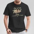 Das Ist Ein Michel Ding This Is A Michel Ding T-Shirt Lustige Geschenke