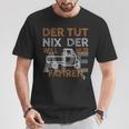 Der Tut Nix Will Nur Ape 50 Fahren I Ape Tm Saying Ape T-Shirt Lustige Geschenke