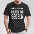 Der Will Nur Sailboat Skipper Sailor T-Shirt Lustige Geschenke