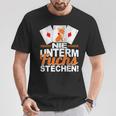 Doppelkopf Nie Unterm Fuchs Steche S T-Shirt Lustige Geschenke