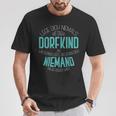 Dorfkind Lege Dich Niemals Mit Einem Dorfkind An T-Shirt Lustige Geschenke