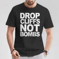Drop Cliffs Not Bombs Sci Snowboard Mtb Anti-Guerra Pace Maglietta Regalos divertidos