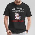 Du Denkst Ich Bin Klein Lieb Und Nett Bad Error T-Shirt Lustige Geschenke