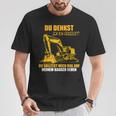 Du Denkst Ich Binerrück You Denkst Ich Binerrückt Excavator T-Shirt Lustige Geschenke