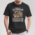 Female Veteran Shirt Just Because Uniform Dangerous Alumni T-shirt Unique Gifts