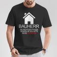 Builder Saying For Topping Out Festival T-Shirt Lustige Geschenke