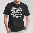 Genieße Das Leben Inollen Zügen Bahn Train Commutler Railway T-Shirt Lustige Geschenke