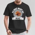 Grillhaxe Saying Du Bist Nicht Du Ohne Dein Haxe T-Shirt Lustige Geschenke