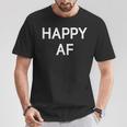 Happy Af Drôle Blague Sarcastique Famille T-Shirt Cadeaux drôles