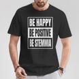 Be Happy Be Positive Be Stemmia Divertenti Frasi Magliette Maglietta Regalos divertidos