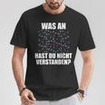 Was Hast Du Nichterstanden Dancing Dancer Dance Steps T-Shirt Lustige Geschenke