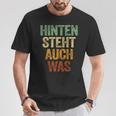 Hinten Steht Auch Was Saying Hinten Steht Auch Wat T-Shirt Lustige Geschenke