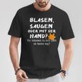 Hobby Gardener Blasgen Sugen Oder Mit Der Hand T-Shirt Lustige Geschenke