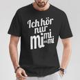 Ich Hörnur Nur Mimimi T-Shirt Lustige Geschenke