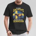 Ich Muss Gar Nichts Ich Muss Nur Nach Sweden T-Shirt Lustige Geschenke