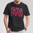 It's Me Hi I'm The Grandma It's Me Pink Groovy Grandma T-Shirt Funny Gifts