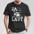 Ja Das Muss So Laut Schlagzeug Schlagzeuger T-Shirt Lustige Geschenke