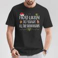 Most Likely To Start All The Shenanigans Family T-Shirt Personalized Gifts