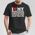 I Love My Beautiful Girlfriend So Please Stay Away From Me T-Shirt Personalized Gifts