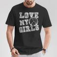 I Love My Girls Volleyball For Moms Dad & Coaches T-Shirt Unique Gifts