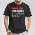 Lustig Eineron Uns Beiden Ist Klüger Als Du T-Shirt Lustige Geschenke