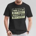 Lustiges Kann Ich So Nicht Sagen Müsste Ich Nackt Sehen T-Shirt Lustige Geschenke