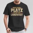 Mach Schon Platz Ich Bin Der Landvogt T-Shirt Lustige Geschenke