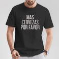 Mas Cervezas Por Favor T-Shirt Personalized Gifts