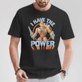 Masters Of The Universe Ich Habe Die T-Shirt Lustige Geschenke