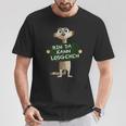 Meerkat Bin Da Kann Losgehen Statement Motif T-Shirt Lustige Geschenke