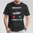 Mein Boot Ruft An Ich Muss Los Motorboat Yacht Ship T-Shirt Lustige Geschenke