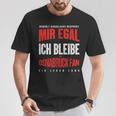 Mir Egal Ich Bleibe Osnabrück Fan Football Fan Club T-Shirt Lustige Geschenke