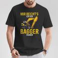 Mir Reichts Ich Geh Bagger Fahren Digger Driver T-Shirt Lustige Geschenke