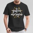 Morgen Frühaufsteher Spruch Guten Morgen Sonne T-Shirt Lustige Geschenke