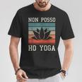 Non Posso Ho Yoga Meditazione Maglietta Regalos divertidos