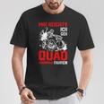 Offroad Bike Saying Mir Reichts Ich Geh Quad Fahren S T-Shirt Lustige Geschenke