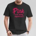 Pink War Unsell T-Shirt Lustige Geschenke