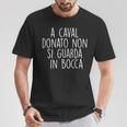 Quote A Caval Donato Non Si Guardo In Bocca Maglietta Regalos divertidos