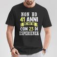 Regalo Divertente Non Ho 41 Anni Di Compleanno Uomo Donna Maglietta Regalos divertidos