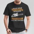 Reichet Mir Die Kettensaw Saying Saw Chainsaw Lumberjack T-Shirt Lustige Geschenke