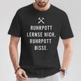 Ruhrpott Lense Nich Ruhrpott Bisse Ruhrpott Ruhrgebiet Fu T-Shirt Lustige Geschenke