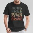 We Run Free Because Of The Brave Usa American Flag Running T-Shirt Unique Gifts