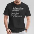 Schwabe Swabish Saying Schwaben Definition T-Shirt Lustige Geschenke