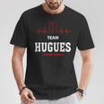 Team Hugues Lifetime Member Hugues Last Name T-Shirt Personalized Gifts