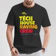 Tech House Dj House Music Discotheque Festival Techno Maglietta Regalos divertidos
