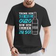 Trink Ich Zuiel Ouzo Bin Ich Immer Zu So T-Shirt Lustige Geschenke