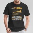 Tuba Entschädigung Querflöte Blasmusik Festival Bass Tubist T-Shirt Lustige Geschenke