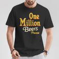 Un Milione Di Birre Per Favore Meme Di Birra Per Gli Uomini Divertenti Maglietta Regalos divertidos